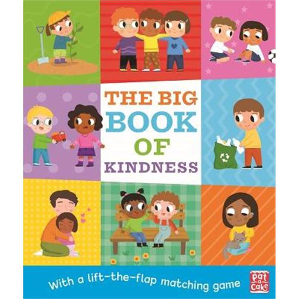 The Big Book of Kindness: A board book with a lift-the-flap matching game - Pat-a-Cake